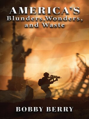cover image of America's Blunders, Wonders and Waste